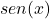 sen(x)