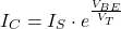 \[I_C = I_S \cdot e^{\frac{V_{BE}}{V_T}}\]