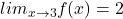 lim_{x \to 3}f(x)=−2