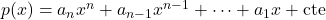 p(x) = a_n x^n + a_{n-1} x^{n-1} + \cdots + a_1 x + \text{cte}