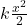 k\frac{x^2}{2}