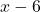 x-6