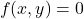 \[f(x,y)=0\]