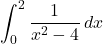 \[ \int_0^2 \frac{1}{x^2 - 4} \, dx \]