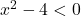 Rendered by QuickLaTeX.com x^2-4<0