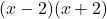 (x - 2)(x + 2)