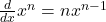 \frac{d}{dx}x^n=nx^{n-1}