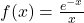 f(x)= \frac{e^{-x}}{x}