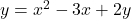 y=x^2-3x+2y