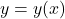 y=y(x)